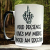 Mug - sassy sayings for the office or home!!