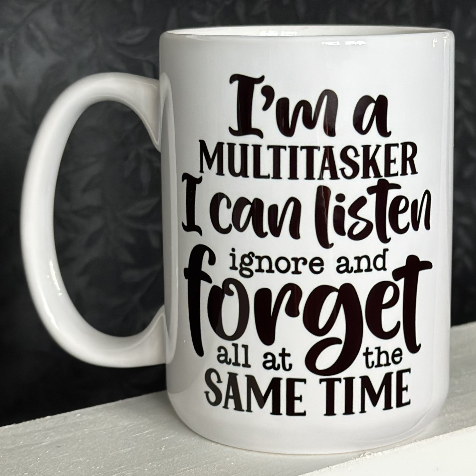 Mug - sassy sayings for the office or home!!