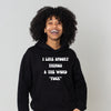 Apparel - Hoodies/Sweatshirts - some fun, sass and epic ADULT looks!